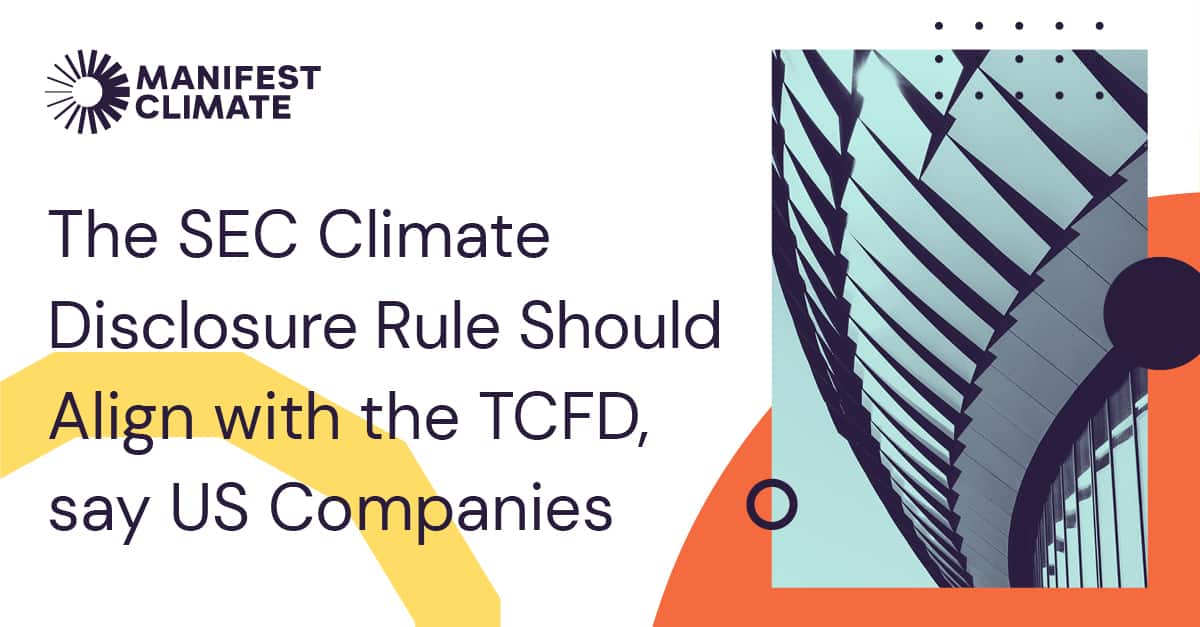 The SEC Climate Rule Should Align with the TCFD Manifest Climate