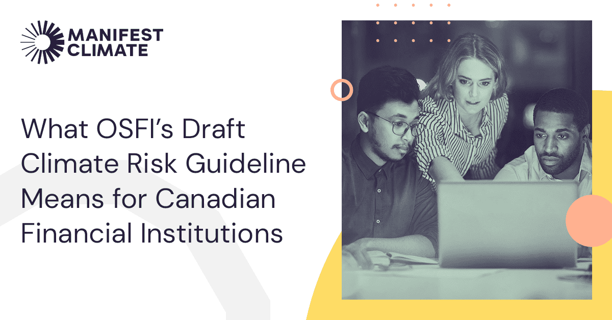 OSFI Guideline Impact On Financial Institutions - Manifest Climate