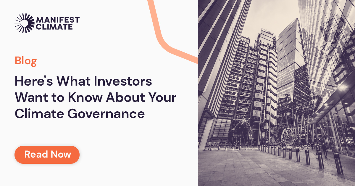 What Investors Want To Know About Your Climate Governance